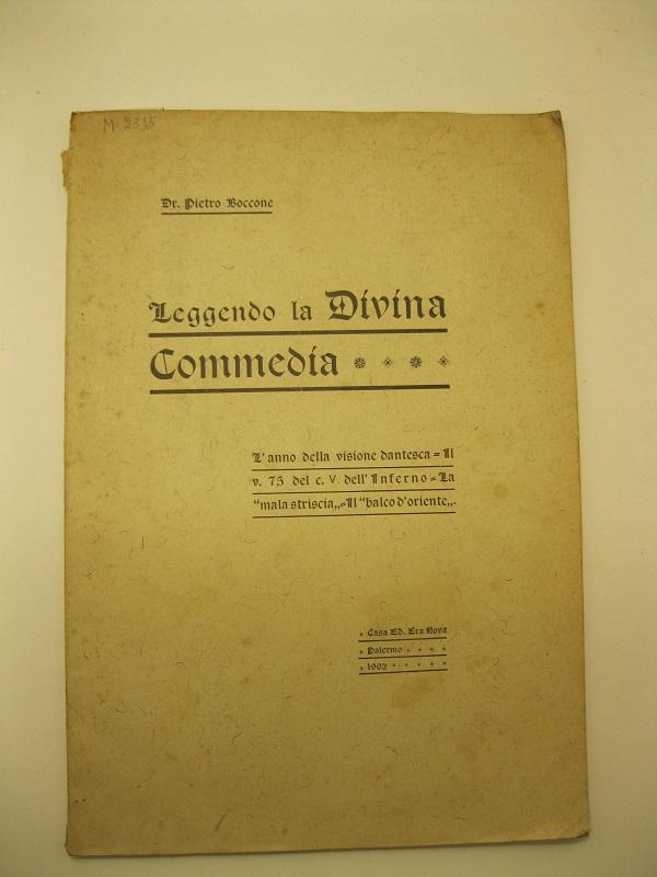 Leggendo la Divina Commedia.    L'anno della visione dantesca - Il v. 75 del c. V dell'inferno - La mala striscia, Il balco d'oriente